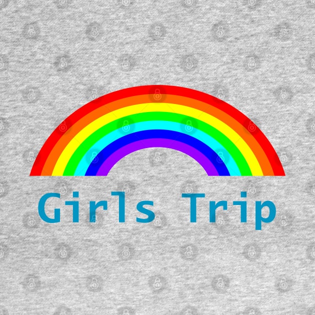 Rainbows for Girls Trip by ellenhenryart